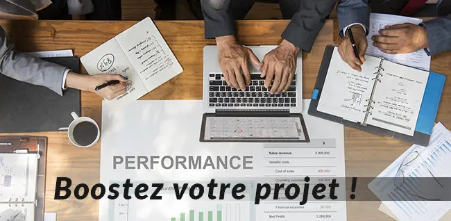 Boostez votre projet !